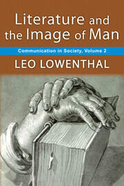 Literature and the Image of Man: Volume 2, Communication in Society book cover