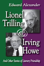 Lionel Trilling and Irving Howe: And Other Stories of Literary Friendship book cover
