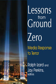 Lessons from Ground Zero: Media Response to Terror book cover