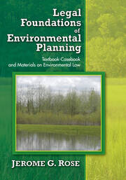Legal Foundations of Environmental Planning: Textbook-Casebook and Materials on Environmental Law book cover