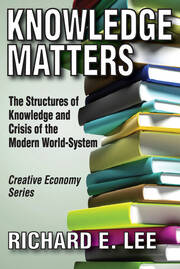 Knowledge Matters: The Structures of Knowledge and Crisis of the Modern World-System book cover