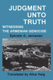 Judgment Unto Truth: Witnessing the Armenian Genocide book cover