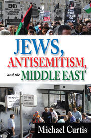 Jews, Antisemitism, and the Middle East book cover