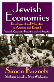 Jewish Economies (Volume 2): Development and Migration in America and Beyond: Comparative Perspectives on Jewish Migration book cover