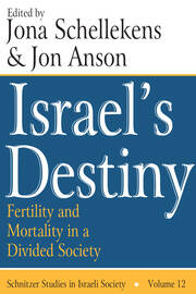 Israel's Destiny: Fertility and Mortality in a Divided Society book cover