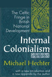 Internal Colonialism: The Celtic Fringe in British National Development book cover