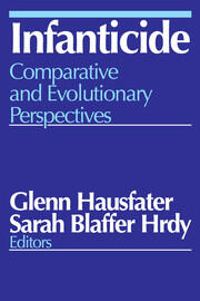 Infanticide: Comparative and Evolutionary Perspectives book cover