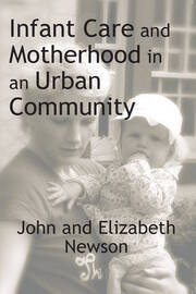 Infant Care and Motherhood in an Urban Community book cover