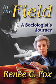 In the Field: A Sociologist's Journey book cover