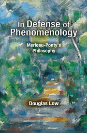 In Defense of Phenomenology: Merleau-Pontys Philosophy book cover