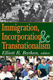Immigration, Incorporation and Transnationalism book cover