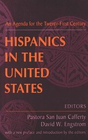 Hispanics in the United States: An Agenda for the Twenty-First Century book cover