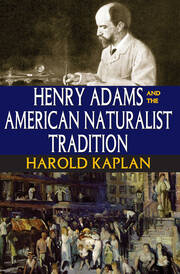 Henry Adams and the American Naturalist Tradition book cover