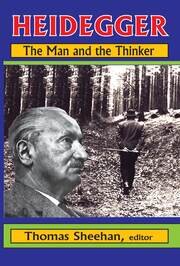 Heidegger: The Man and the Thinker book cover