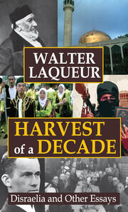 Harvest of a Decade: Disraelia and Other Essays book cover