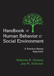 Handbook of Human Behavior and the Social Environment: A Practice-Based Approach book cover
