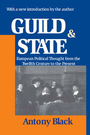 Guild and State: European Political Thought from the Twelfth Century to the Present book cover