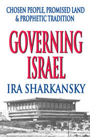 Governing Israel: Chosen People, Promised Land and Prophetic Tradition book cover