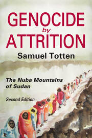 Genocide by Attrition: The Nuba Mountains of Sudan book cover