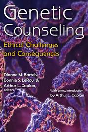 Genetic Counseling: Ethical Challenges and Consequences book cover