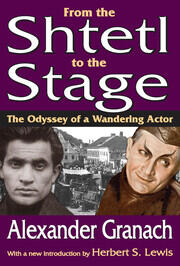 From the Shtetl to the Stage: The Odyssey of a Wandering Actor book cover