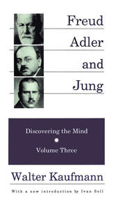 Freud, Alder, and Jung: Discovering the Mind book cover