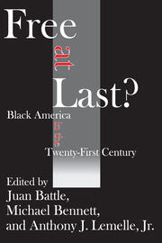 Free at Last?: Black America in the Twenty-first Century book cover