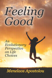 Feeling Good: An Evolutionary Perspective on Life Choices book cover