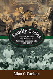 Family Cycles: Strength, Decline, and Renewal in American Domestic Life, 1630-2000 book cover