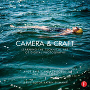 Camera & Craft: Learning the Technical Art of Digital Photography: (The Digital Imaging Masters Series) book cover