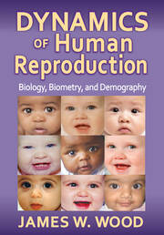 Dynamics of Human Reproduction: Biology, Biometry, Demography book cover