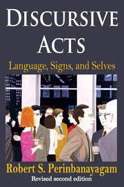 Discursive Acts: Language, Signs, and Selves book cover