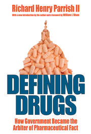 Defining Drugs: How Government Became the Arbiter of Pharmaceutical Fact book cover