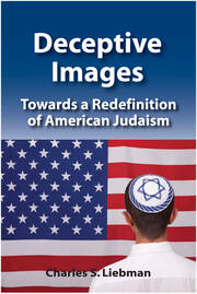 Deceptive Images: Towards a Redefinition of American Judaism book cover