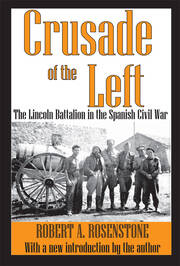Crusade of the Left: The Lincoln Battalion in the Spanish Civil War book cover