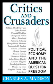 Critics and Crusaders: Political Economy and the American Quest for Freedom book cover