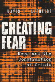 Creating Fear: News and the Construction of Crisis book cover