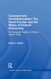 Covenant and Constitutionalism: The Covenant Tradition in Politics book cover