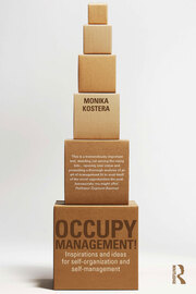 Occupy Management: Inspirations and Ideas for Self-Organization and Self-Management book cover