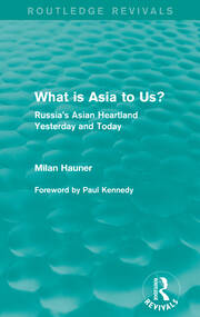 What is Asia to Us? (Routledge Revivals): Russia's Asian Heartland Yesterday and Today book cover