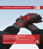 Transformations in Trade Politics: Participatory Trade Politics in West Africa book cover