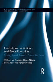 Conflict, Reconciliation and Peace Education: Moving Burundi Toward a Sustainable Future book cover
