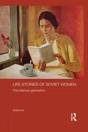 Life Stories of Soviet Women: The Interwar Generation book cover