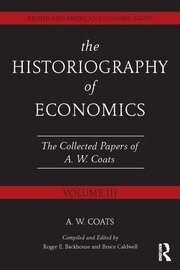 The Historiography of Economics: British and American Economic Essays, Volume III book cover