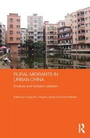 Rural Migrants in Urban China: Enclaves and Transient Urbanism book cover
