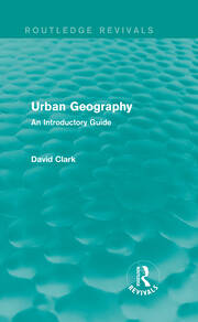 Urban Geography (Routledge Revivals): An Introductory Guide book cover