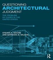 Questioning Architectural Judgment: The Problem of Codes in the United States book cover