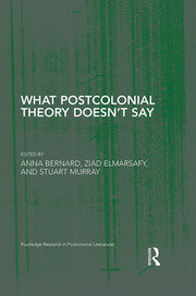 What Postcolonial Theory Doesn’t Say book cover
