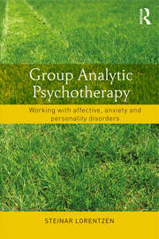 Group Analytic Psychotherapy: Working with affective, anxiety and personality disorders book cover
