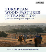 European Wood-pastures in Transition: A Social-ecological Approach book cover
